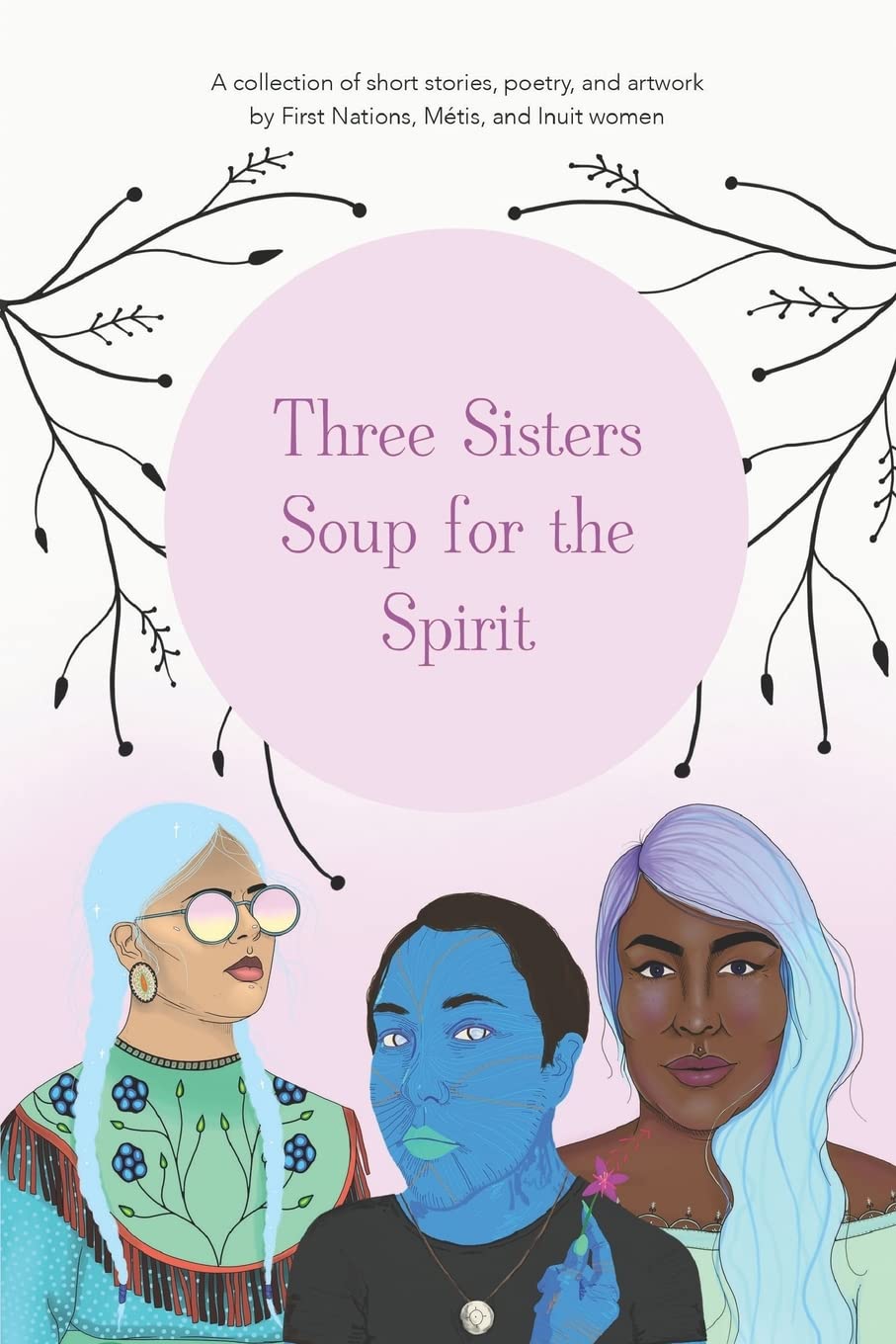 Three Sisters Soup for the Spirit Contemporary literature
