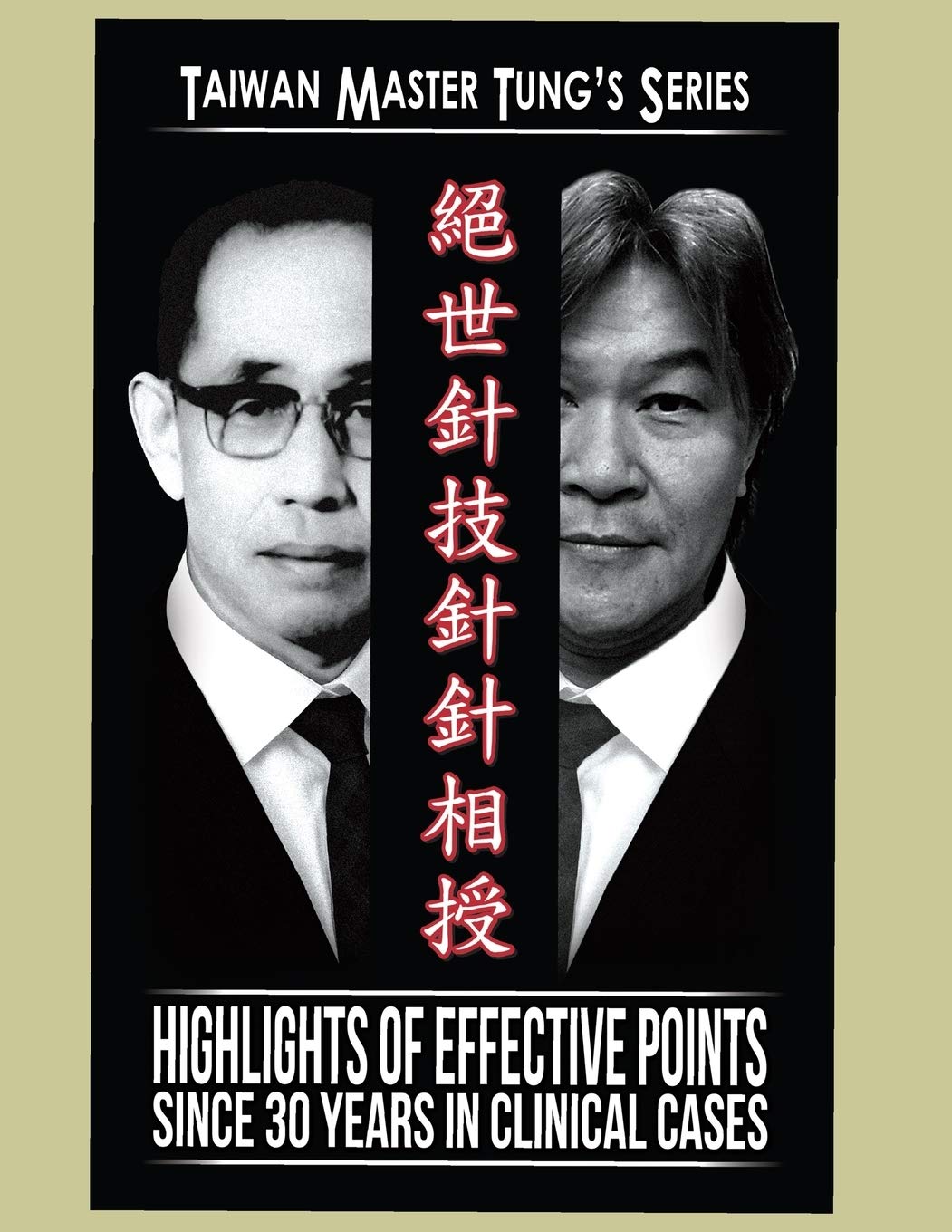 Master Tung Acupuncture Book: Acupuncture Book Medicine