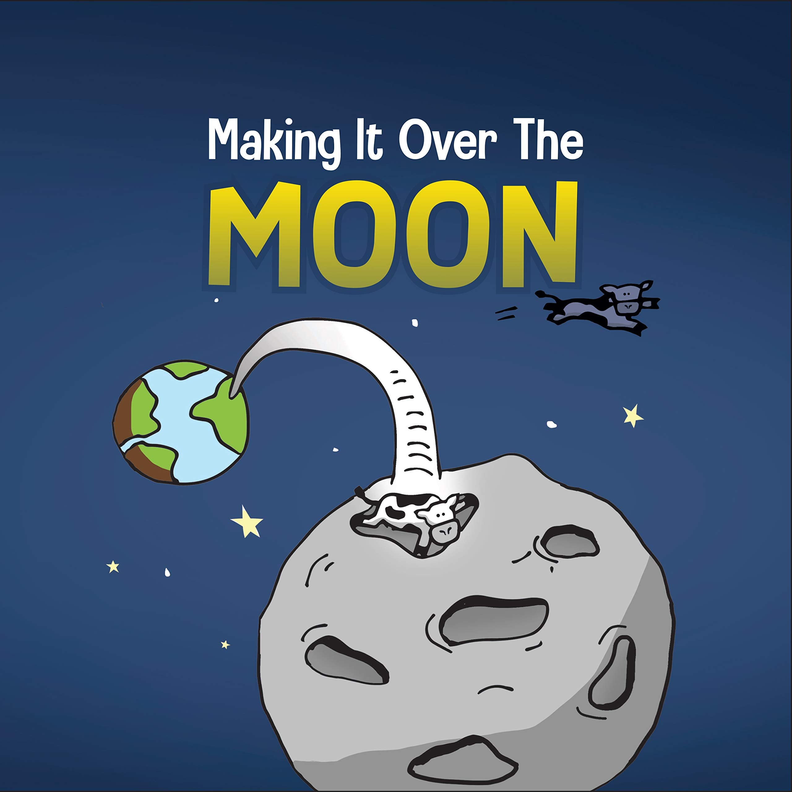 Making It Over the Moon (Jenny's Little Adventures) Novels & Short Stories