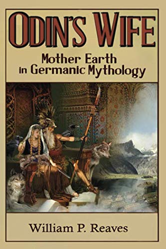 Odin's Wife: Mother Earth in Germanic Mythology International