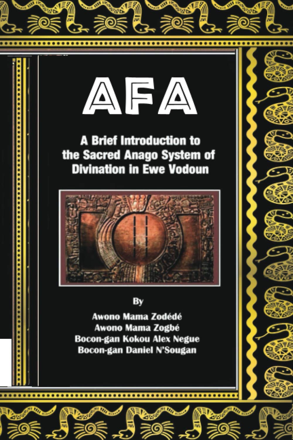 Afa: A Brief Introduction to the Sacred Anago System of Divination in Ewe Vodoun Study Guides