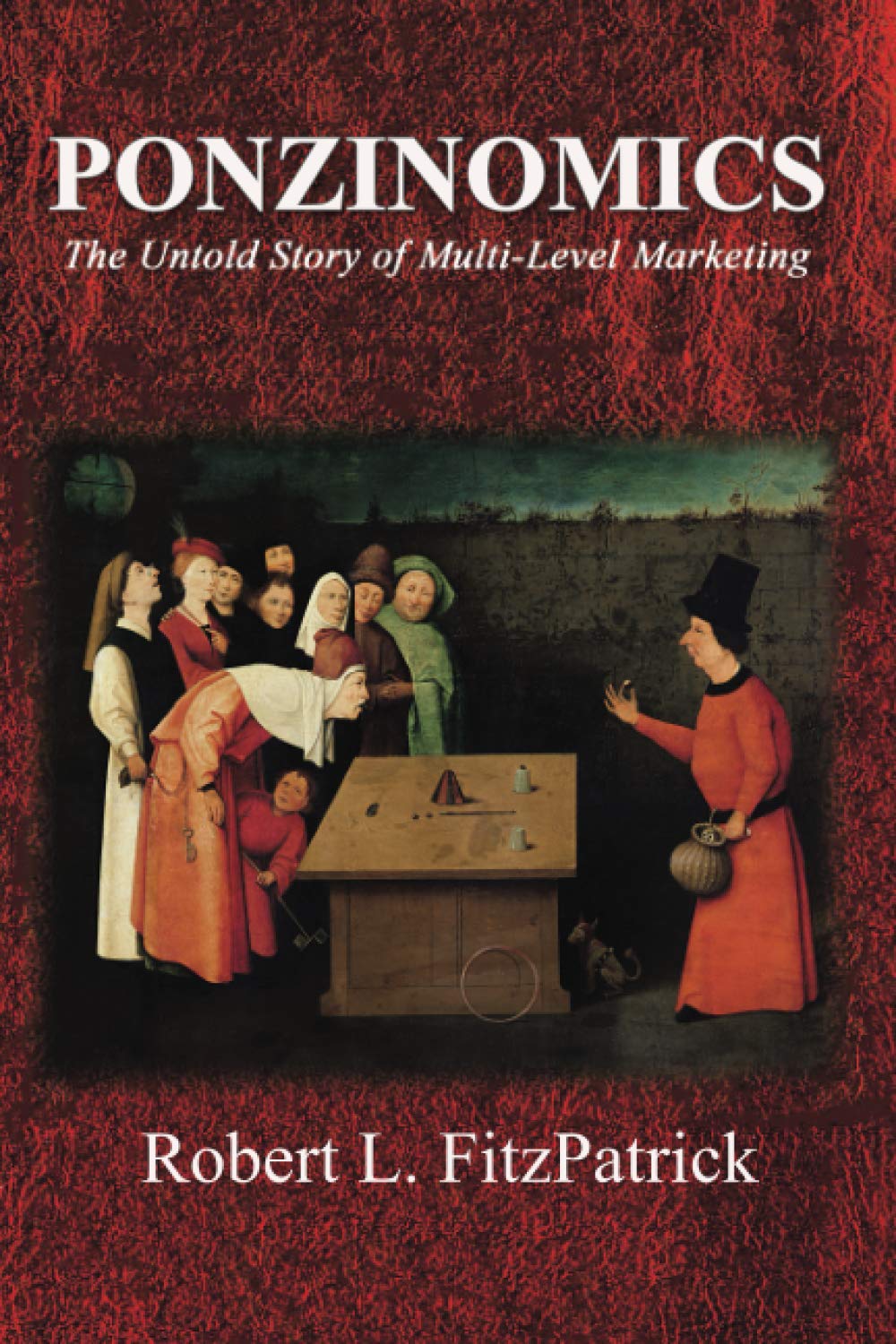 Ponzinomics: The Untold Story of Multi-Level Marketing Business, Finance & Career