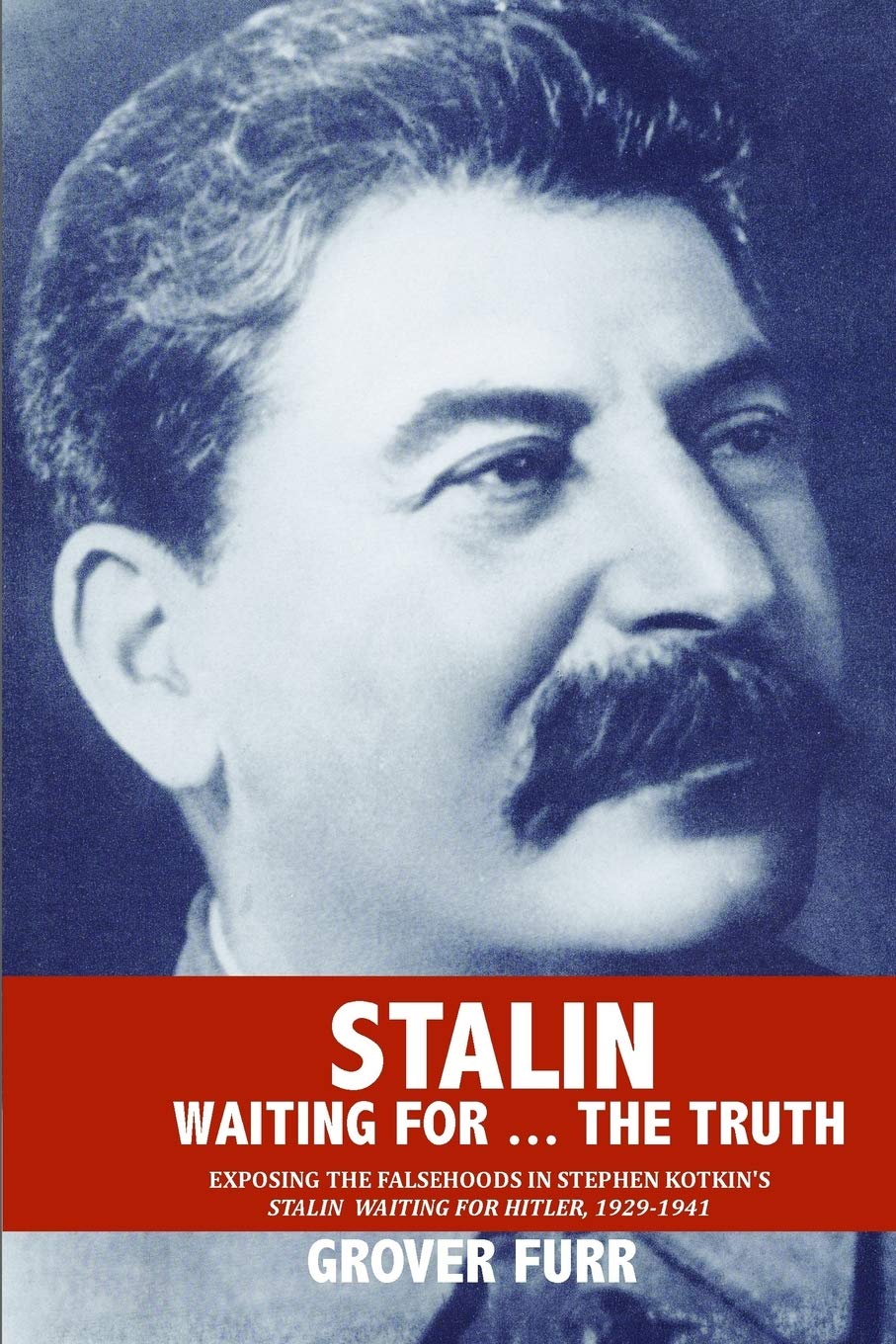 Stalin Waiting For ... The Truth! book