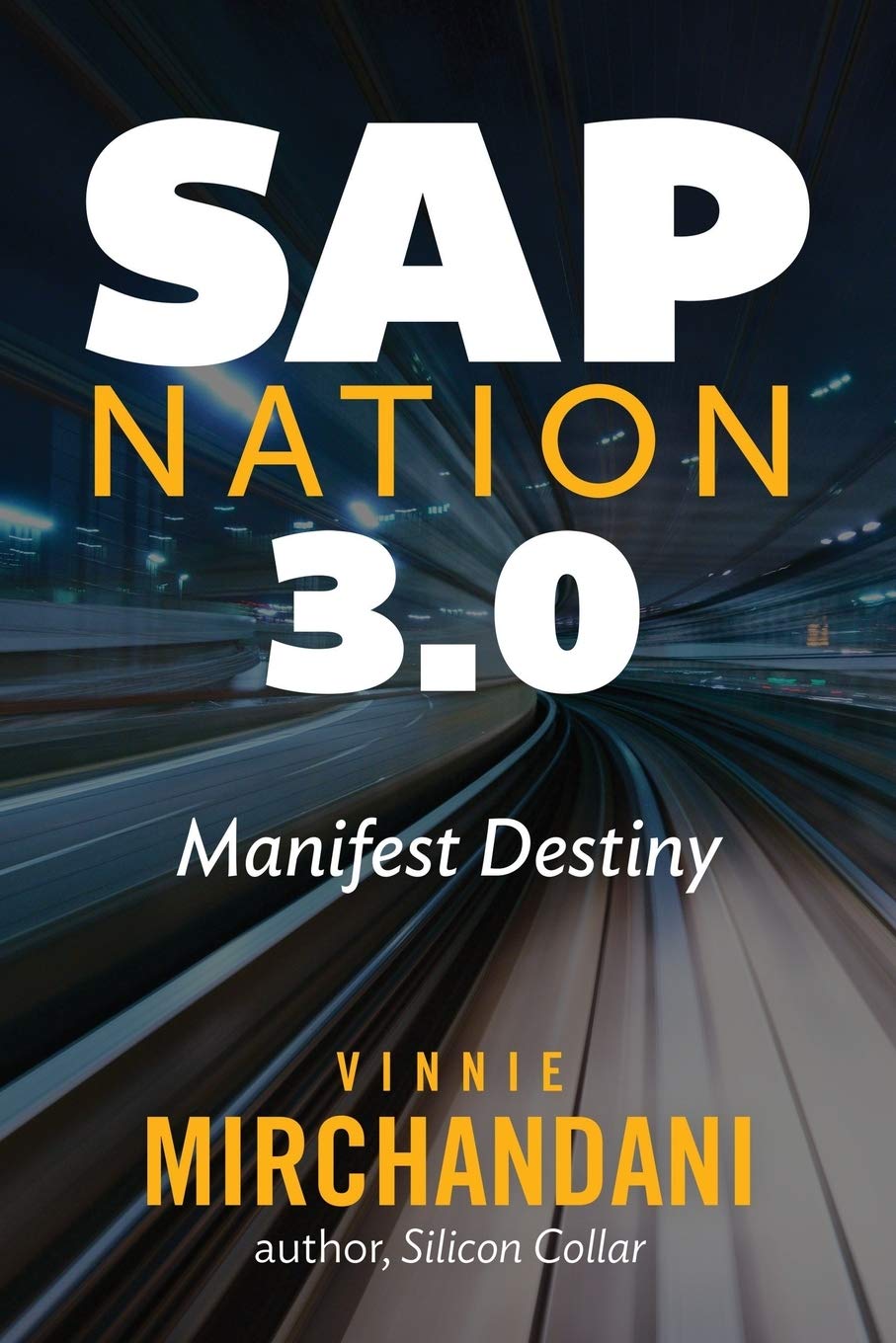 SAP Nation 3. 0: Manifest Destiny Business, Finance & Career