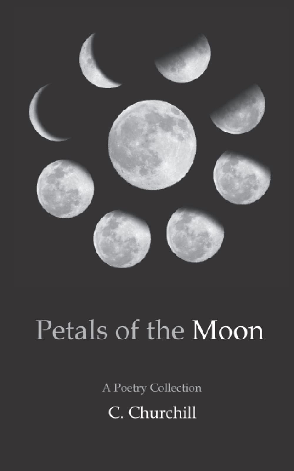 Petals of the Moon: A Poetry Collection Poetry