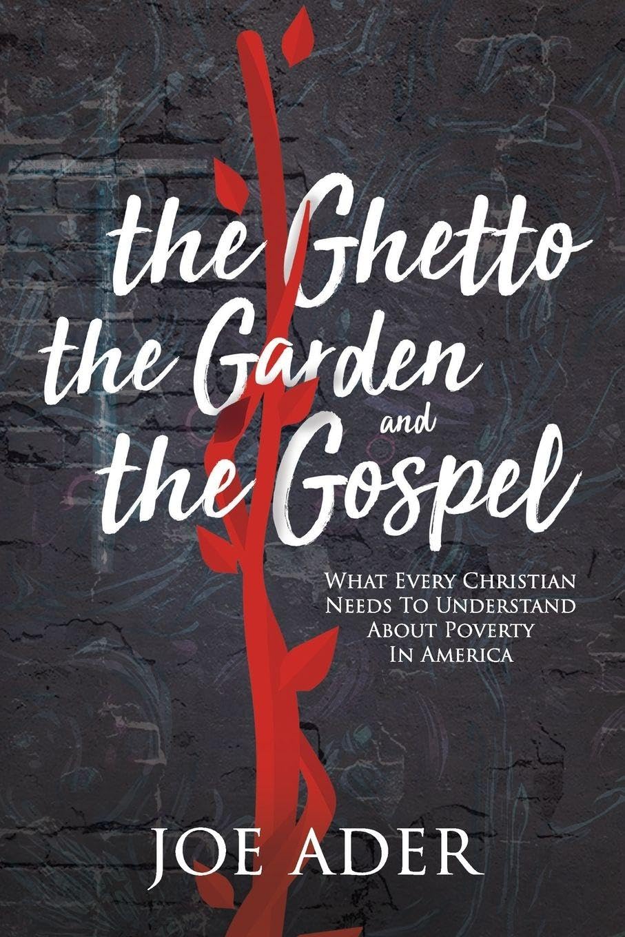 The Ghetto, the Garden, and the Gospel Social Sciences