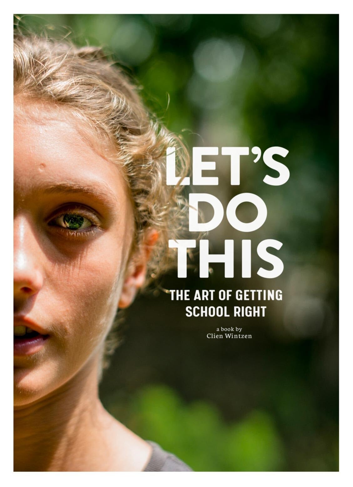 Let’s do this: the art of getting school right Education & Training