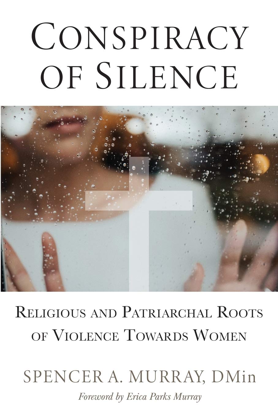 Conspiracy of Silence: Religious and Patriarchal Roots of Violence Towards Women Social Sciences