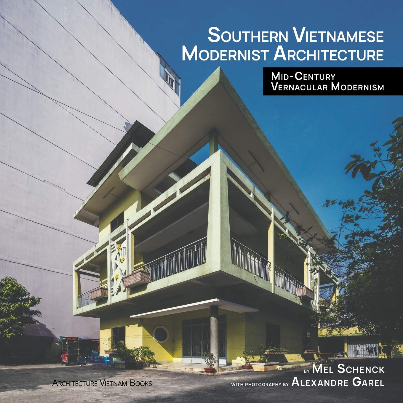 Southern Vietnamese Modernist Architecture: Mid-Century Vernacular Modernism Architecture