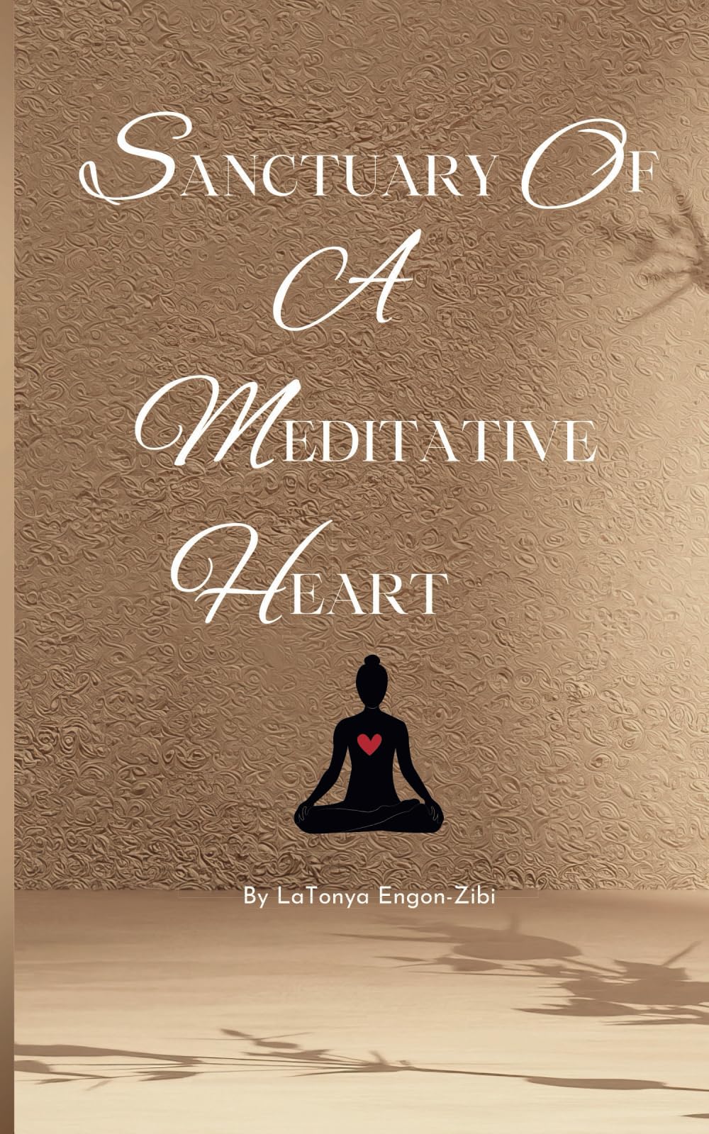 Sanctuary of a Meditative Heart Poetry