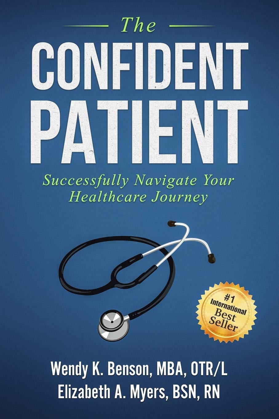 The Confident Patient: Successfully Navigate Your Healthcare Journey Medicine