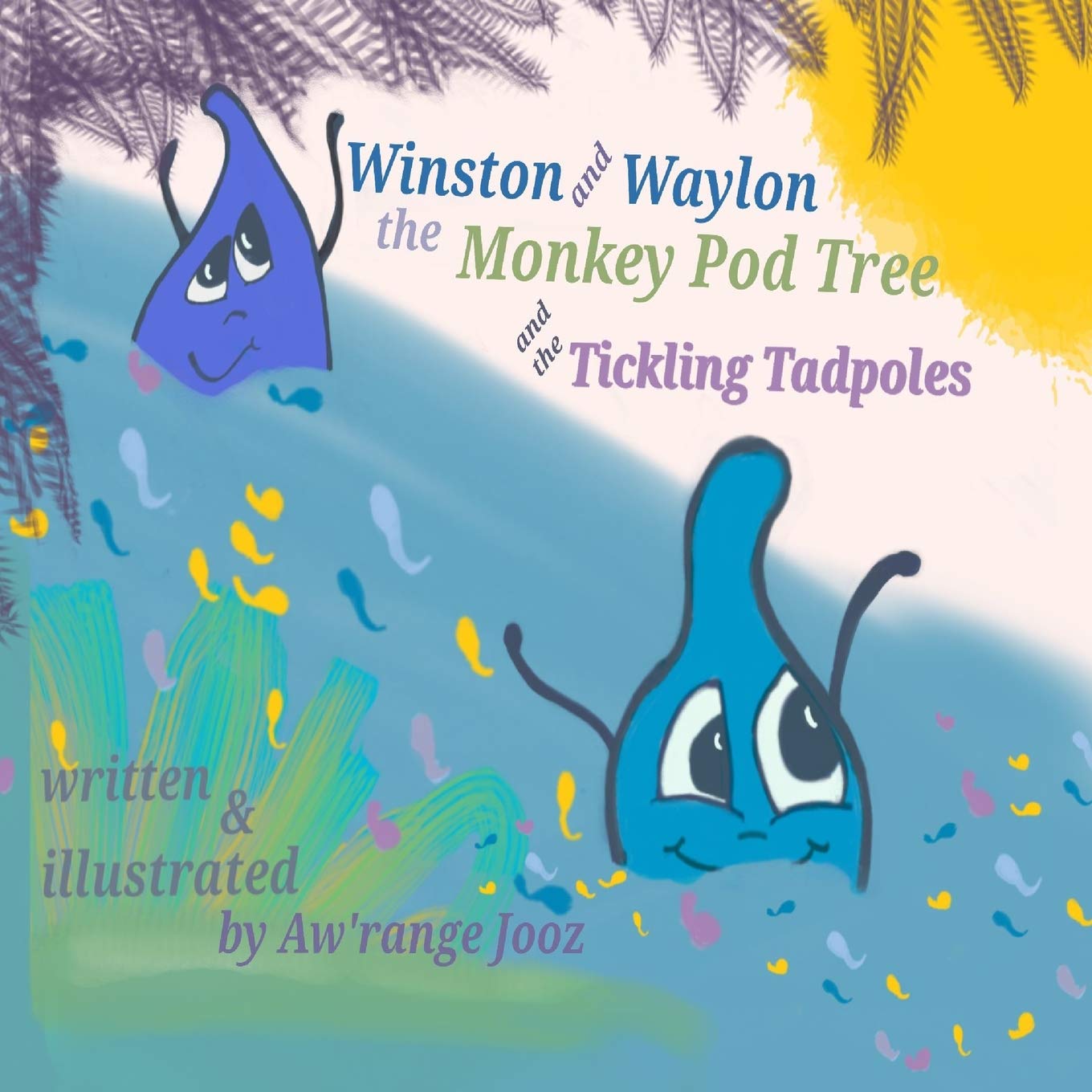 Winston and Waylon, the Monkey Pod Tree and the Tickling Tadpole Novels & Short Stories