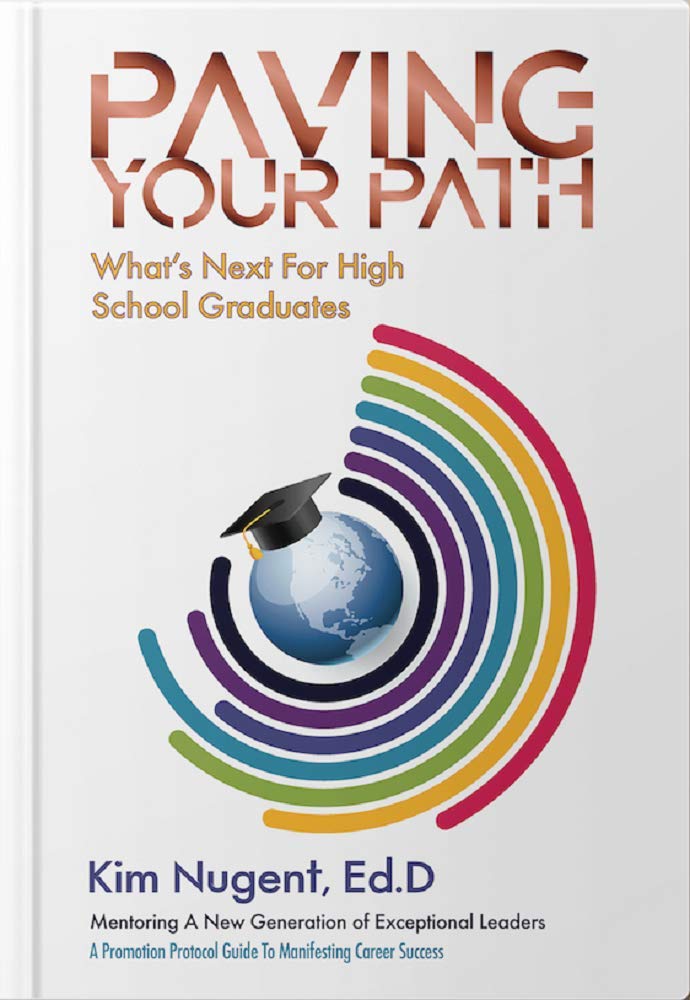 Paving Your Path: What’s Next For High School Graduates: A Promotion Protocol Guide To Manifesting Career Success Books