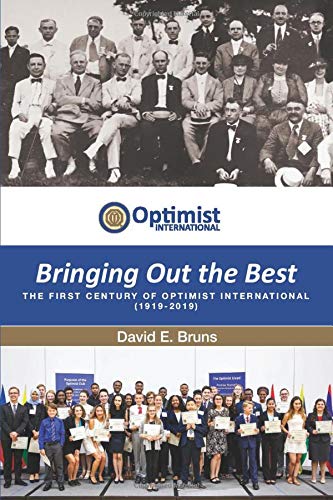Bringing Out the Best-The First Century of Optimist International (1919-2019) Social Sciences