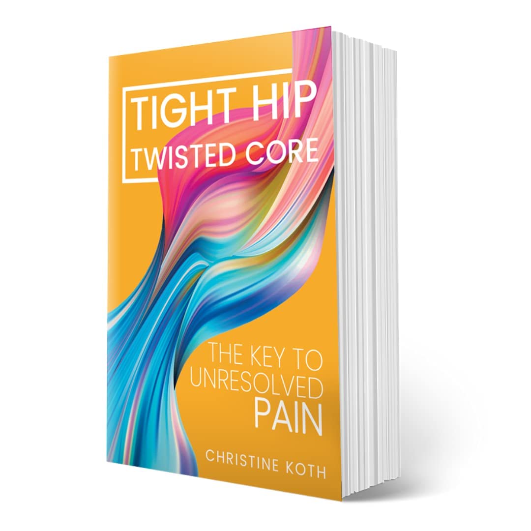 Tight Hip, Twisted Core: The Key To Unresolved Pain Medicine