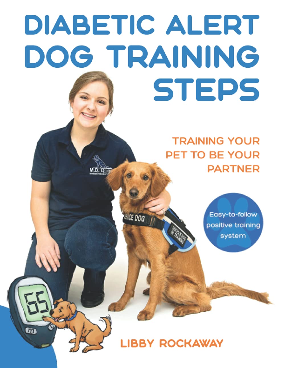 Diabetic Alert Dog Training Steps: Training Your Pet To Be Your Partner Medicine