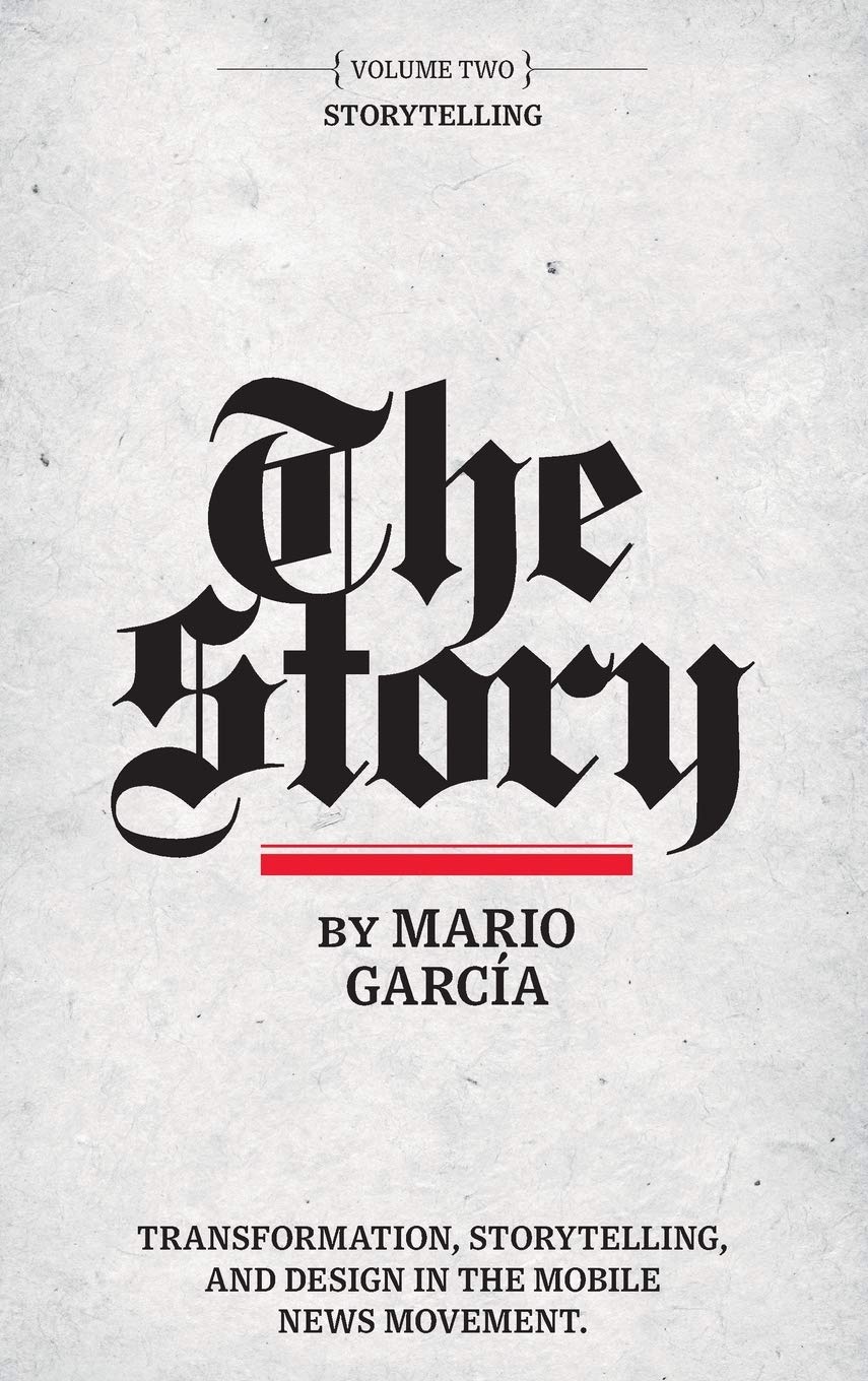 The Story: Volume II: Storytelling Media & Communication