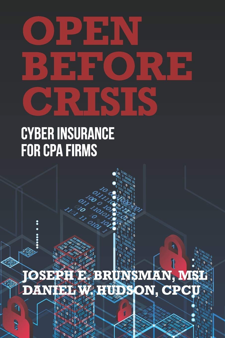 Open Before Crisis: The Definitive Guide For CPA Firm Cyber Insurance Law