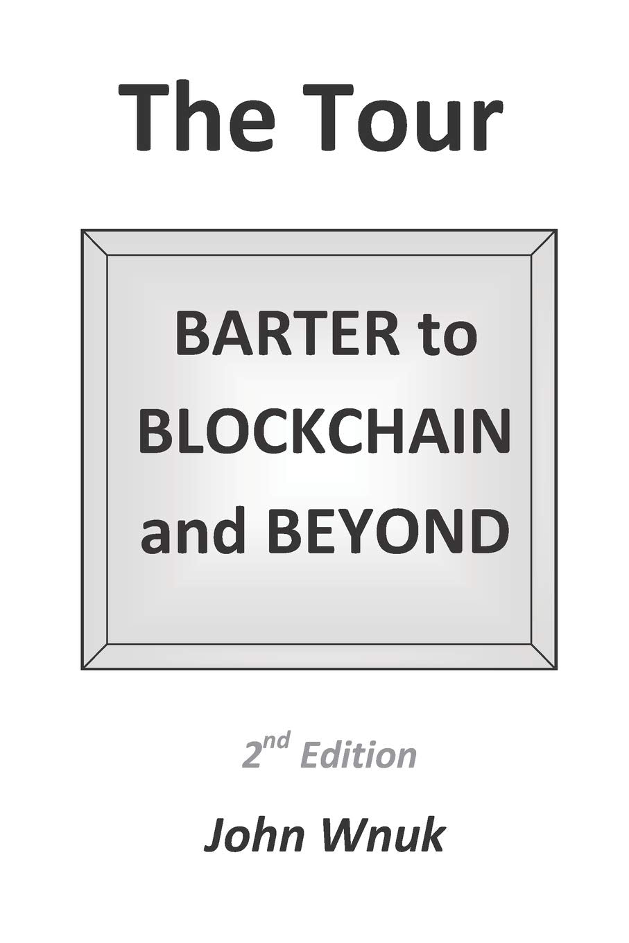 The Tour: BARTER to BLOCKCHAIN and BEYOND Business, Finance & Career