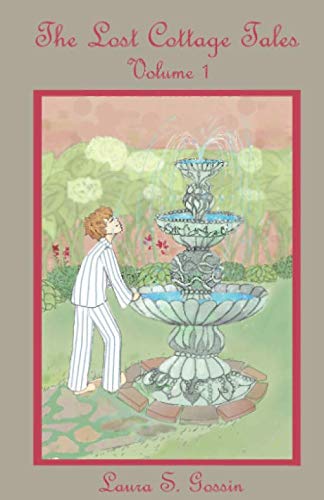 The Lost Cottage Tales: Volume One Fairy Tales & Legends