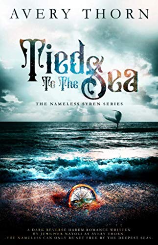 Tied To The Sea (The Nameless Syren Series, Band 2) Urban Fantasy