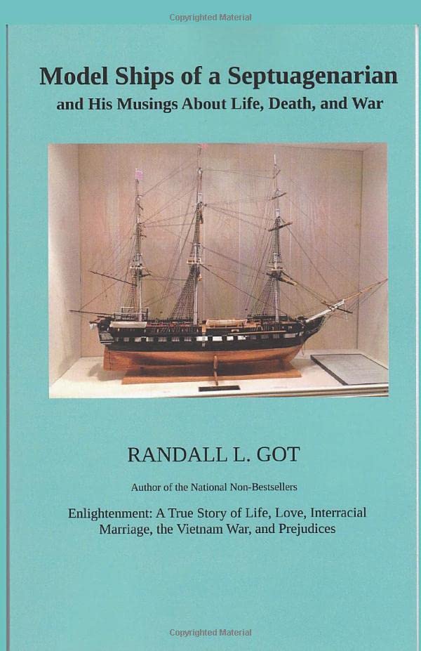 Model Ships of a Septuagenarian and His Musings About Life, Death, and War Philosophy