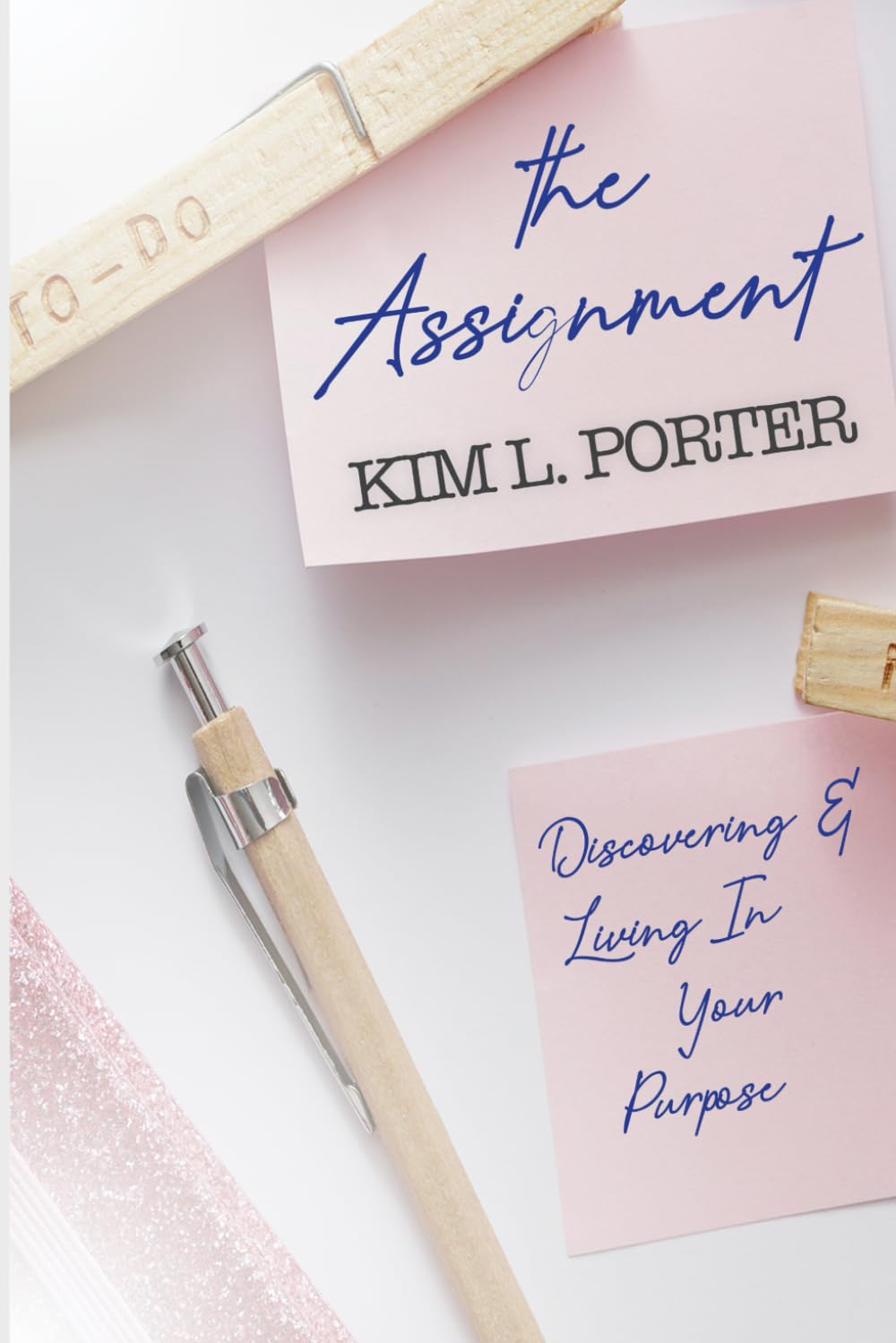 Product Image: The Assignment: DISCOVERING & LIVING IN YOUR PURPOSE