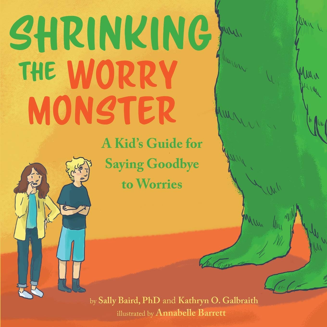 Shrinking the Worry Monster: A Kids Guide for Saying Goodbye to Worries Non-fiction
