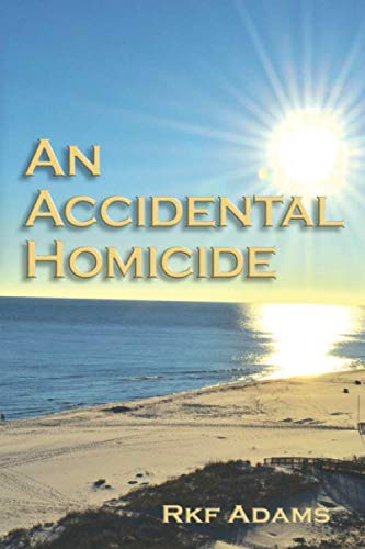 An Accidental Homicide (A Jess Archer Island Adventure, Band 1) Action & Adventure
