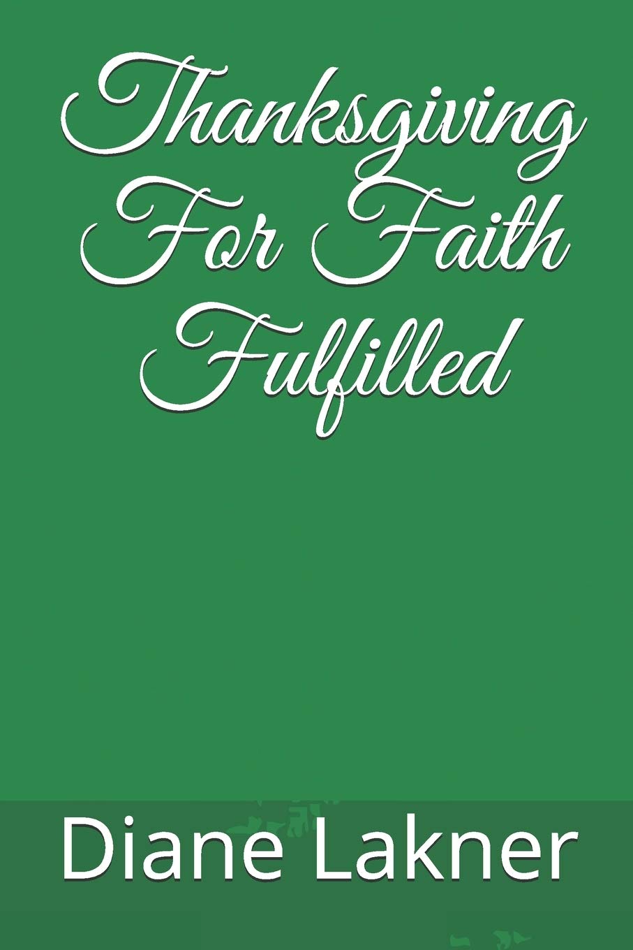 Thanksgiving For Faith Fulfilled Social Sciences