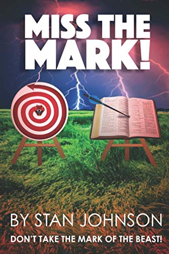 Miss the Mark: Don't Take the Mark of the Beast! Religion & Esotericism