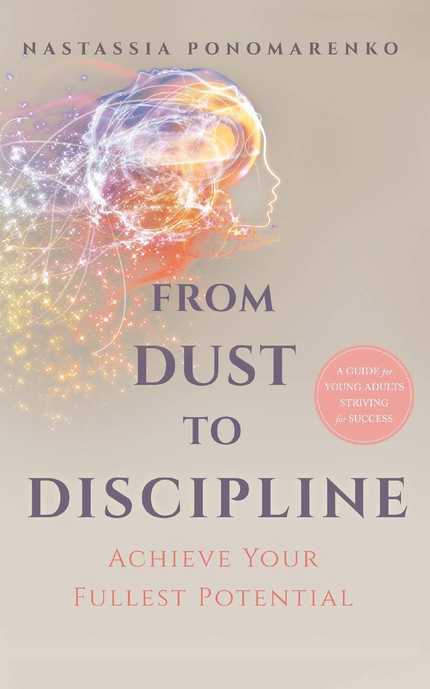From Dust to Discipline: Achieve Your Fullest Potential Memories