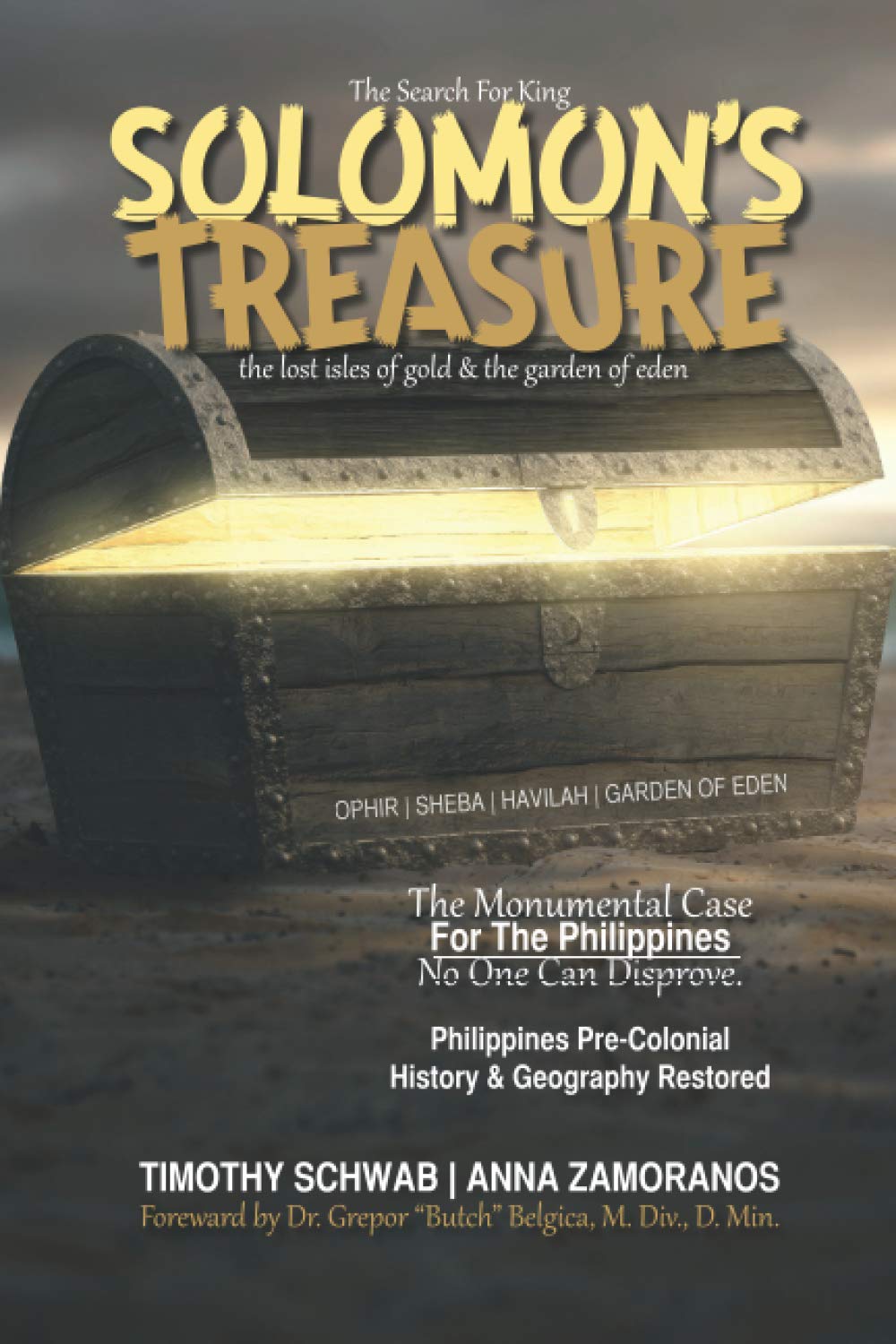 The Search for King SOLOMON'S TREASURE: The Lost Isles of Gold & the Garden of Eden (Solomon's Treasure Series, Band 1) Politics & History