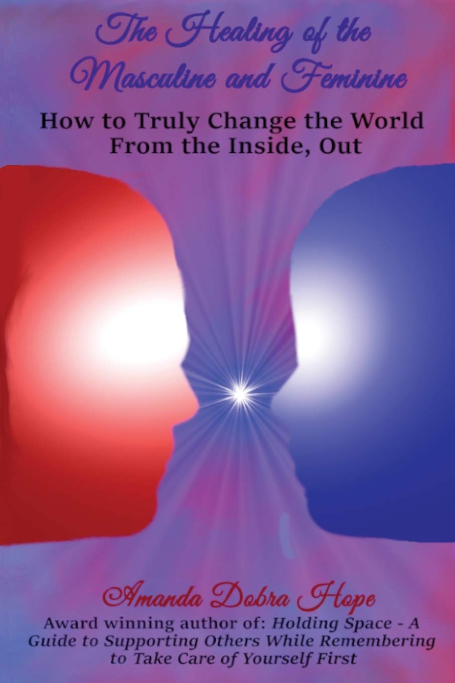The Healing of the Masculine and Feminine Business, Finance & Career