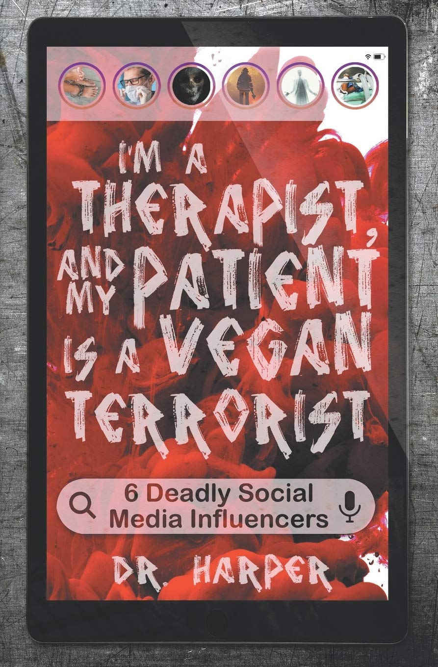 I'm a Therapist, and My Patient is a Vegan Terrorist LGBTQ+