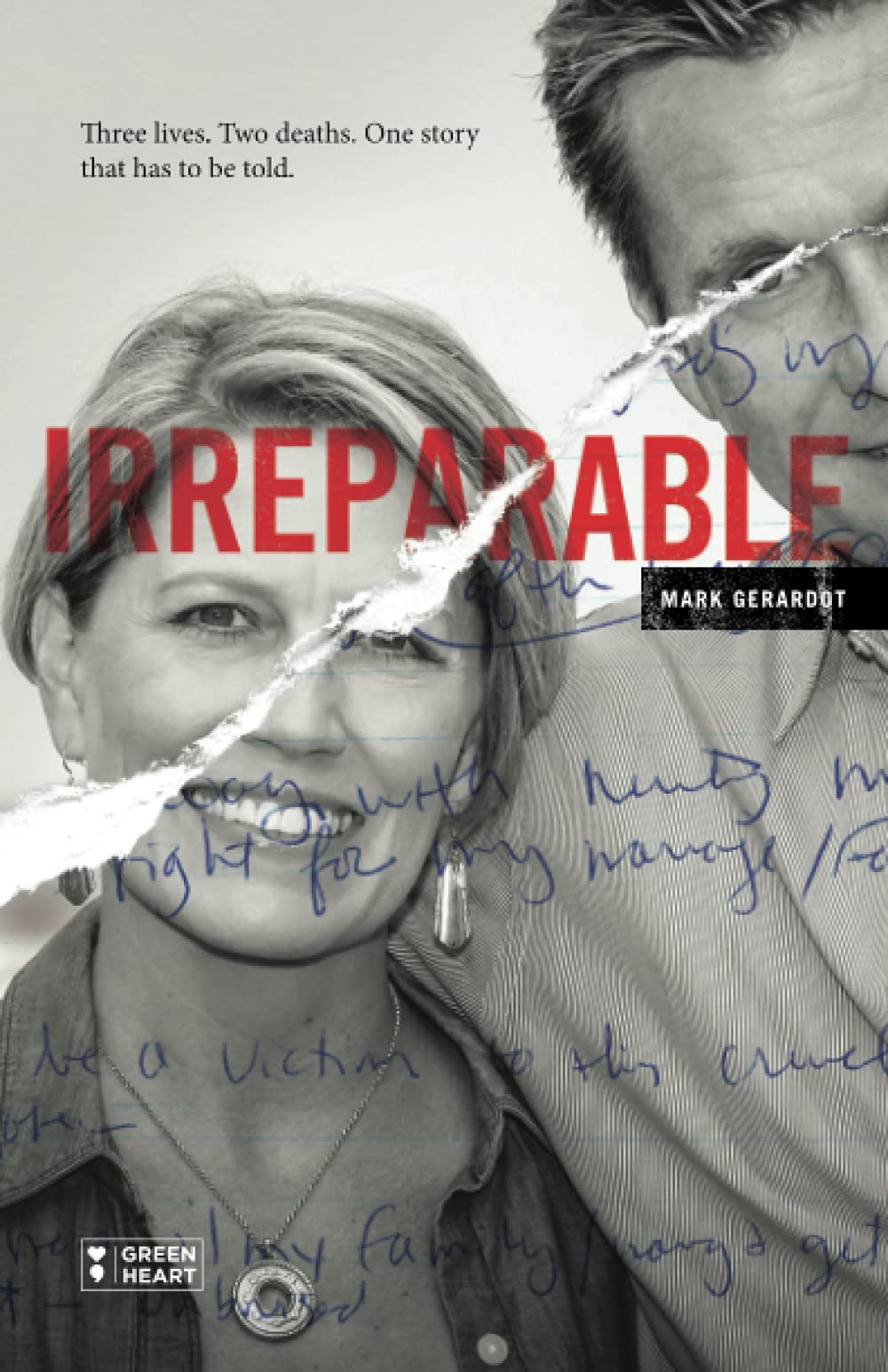 Irreparable: Three Lives. Two Deaths. One Story that Has to be Told. Politics & Society