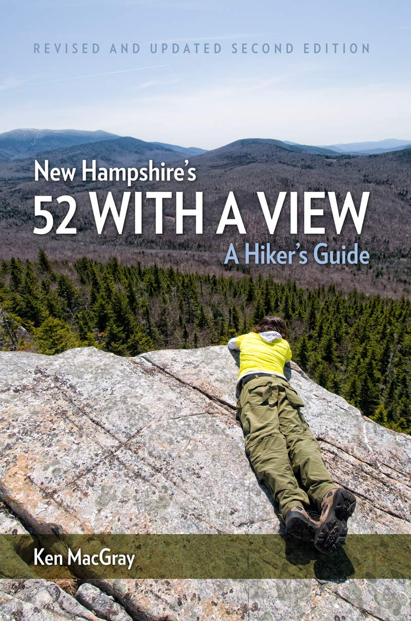 New Hampshire's 52 With a View: A Hiker's Guide Books
