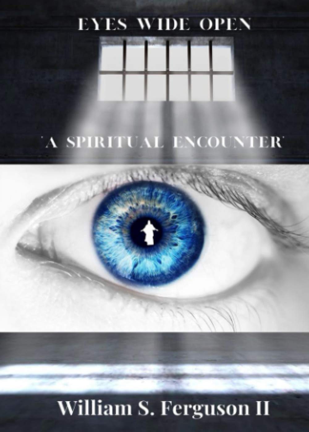 Eyes Wide Open: A Spiritual Encounter Lifestyle