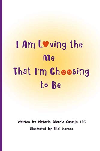 I Am Loving the Me that I'm Choosing to Be Lifestyle