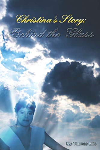 Christina's Story: Behind the Glass Memories