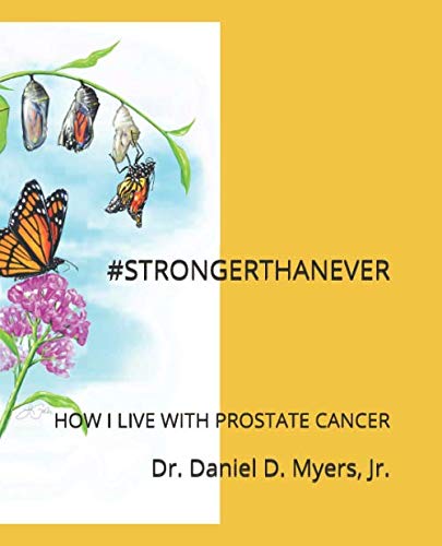 #STRONGERTHANEVER: How I Live with Prostate Cancer Medicine