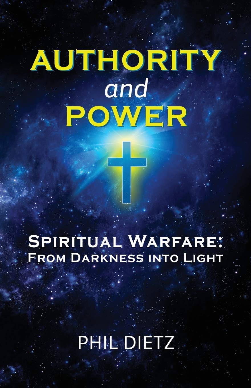 Authority and Power: Spiritual Warfare: From Darkness into Light Religion & Esotericism