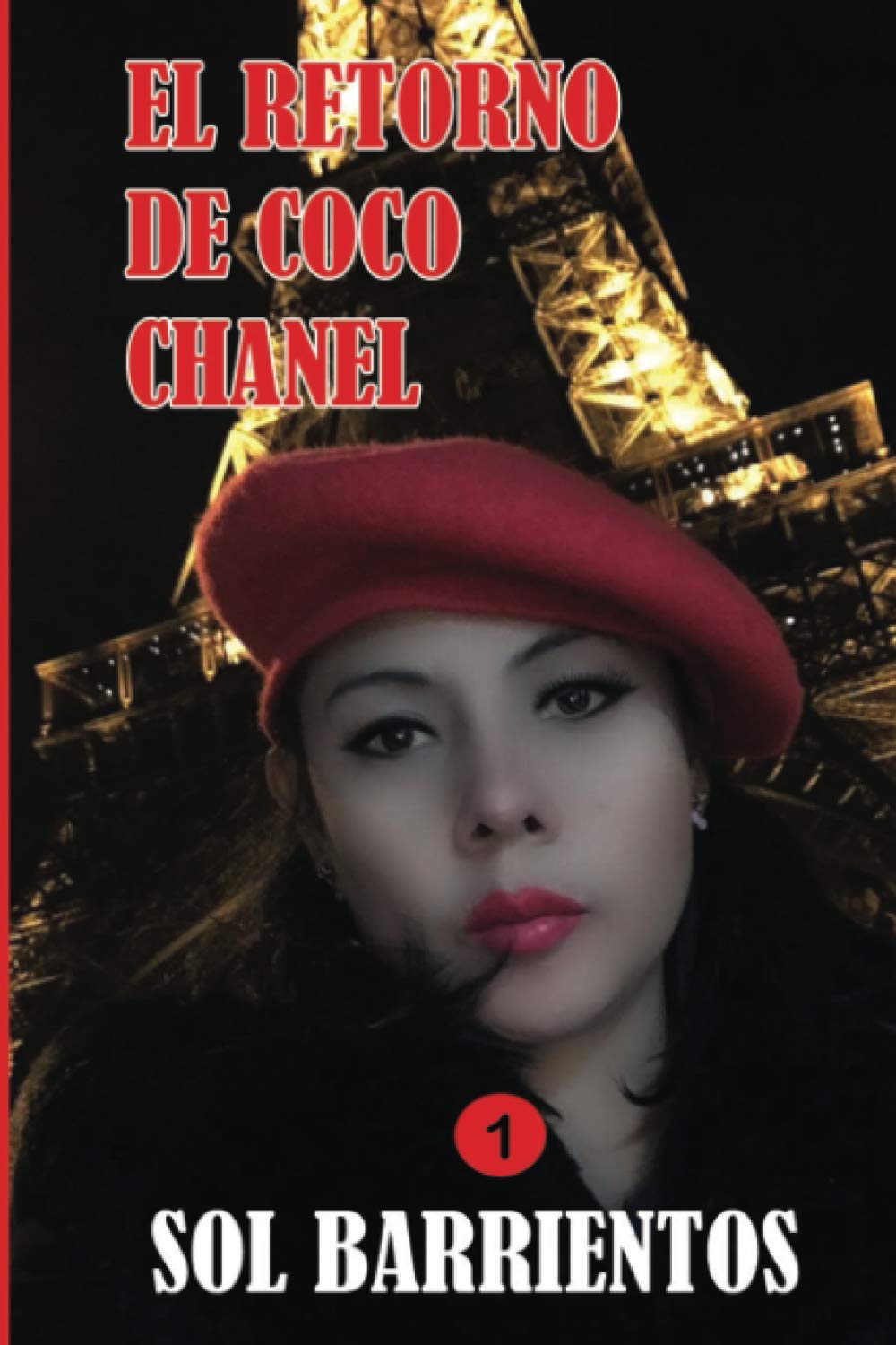 El Retorno de Coco Chanel (Leonora y sus amigas., Band 1) Contemporary literature