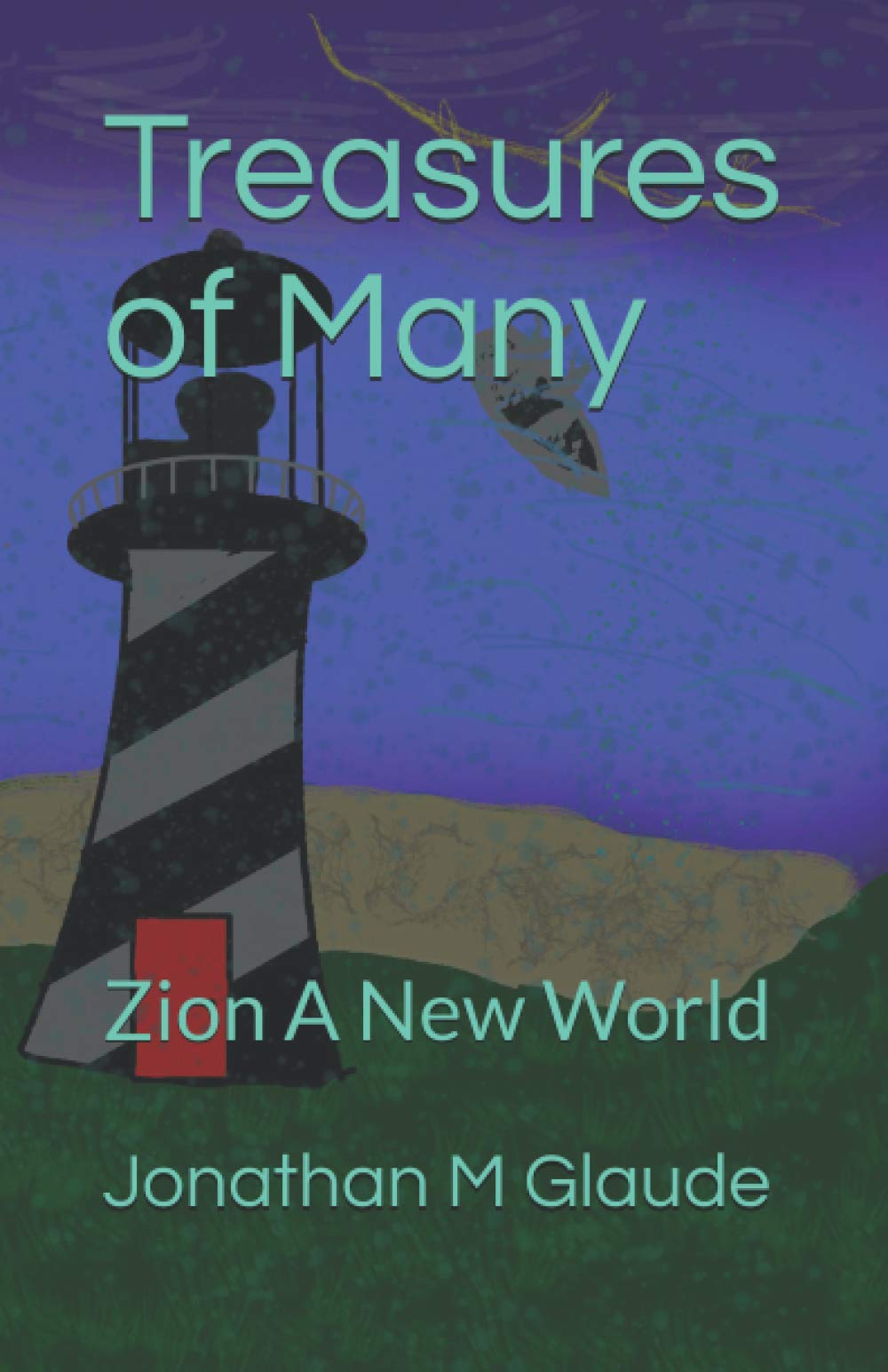Treasures of Many (Zion A New World, Band 1) Action & Adventure