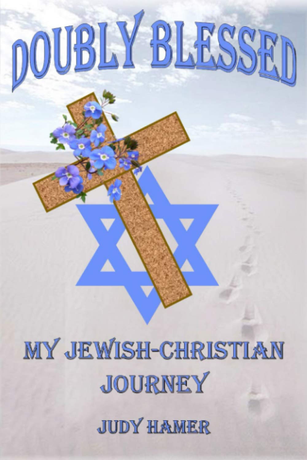 Doubly Blessed: My Jewish-Christian Journey Religion & Esotericism