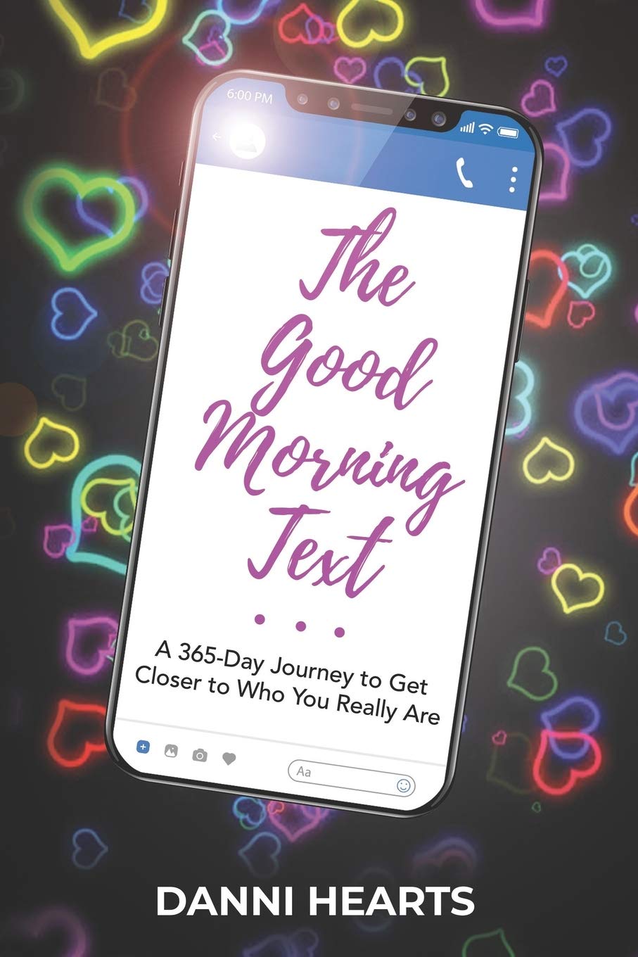 The Good Morning Text: A 365-Day Journey to Get Closer to Who You Really Are Lifestyle