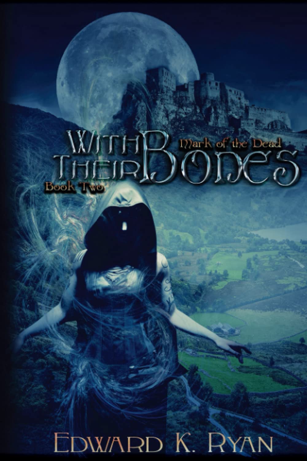 With Their Bones (The Mark of the Dead, Band 2) Dark Fantasy
