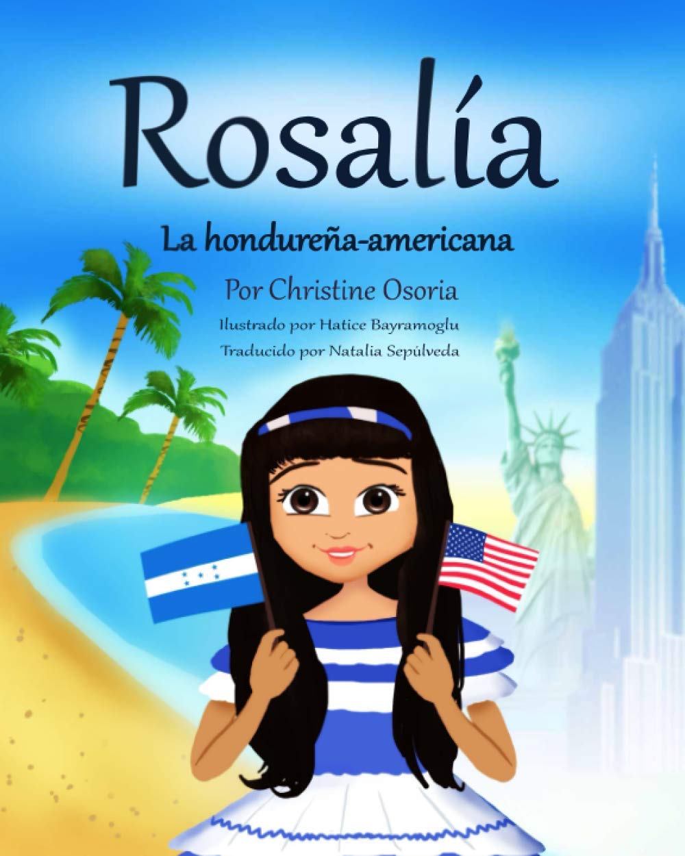 Rosalia - La hondureña- americana (Spanish Edition) International