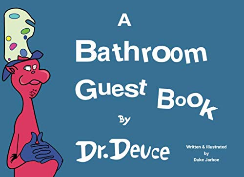 A Bathroom Guest Book by Dr. Deuce (Bathroom Books by Dr. Deuce) Humour & Satire