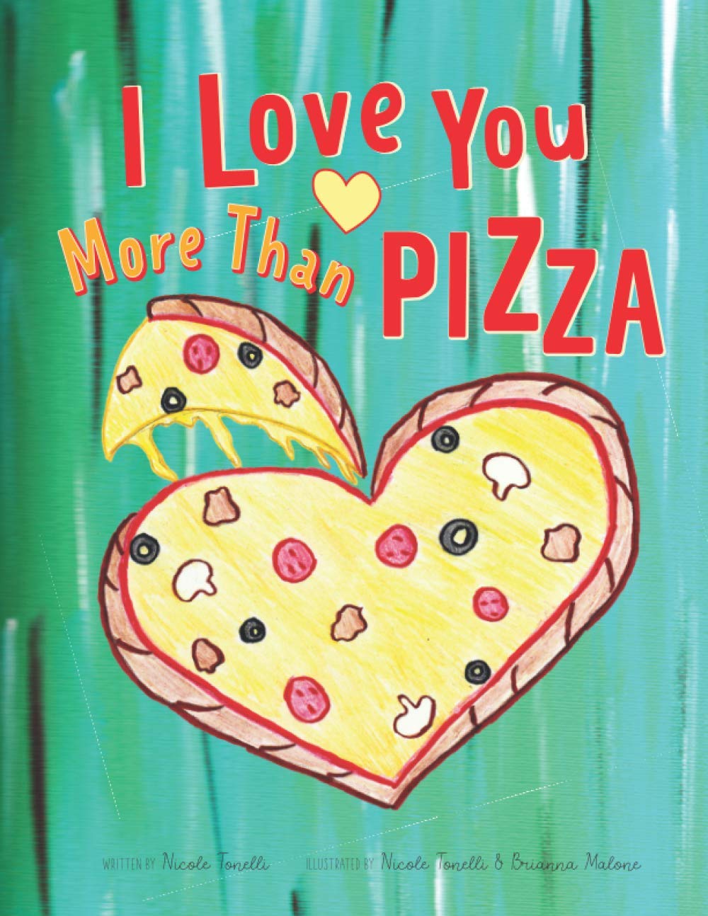 I Love You More Than Pizza Novels & Short Stories